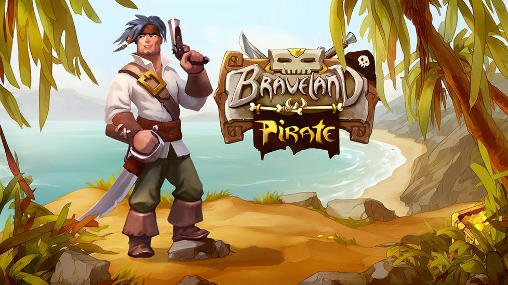 game pic for Braveland: Pirate
